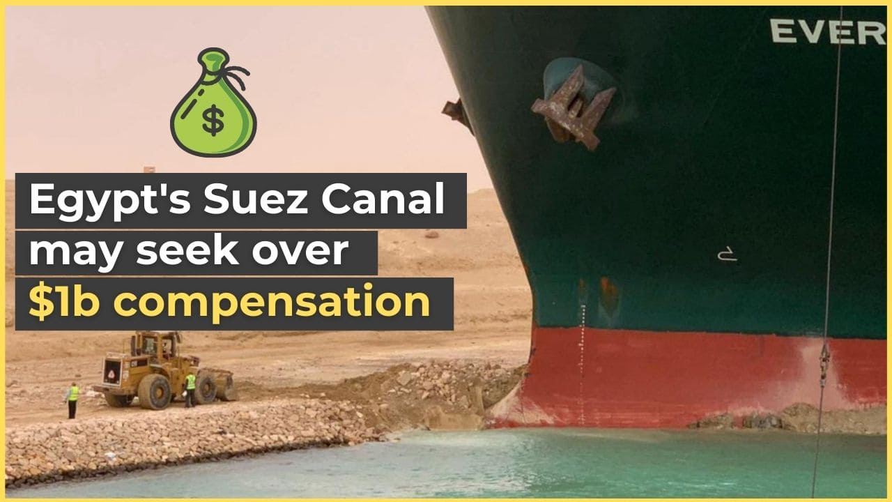 Egypt may Seek 1 Billion dollar Compensation for Suez Canal Crisis by