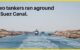 tankers aground suez canal