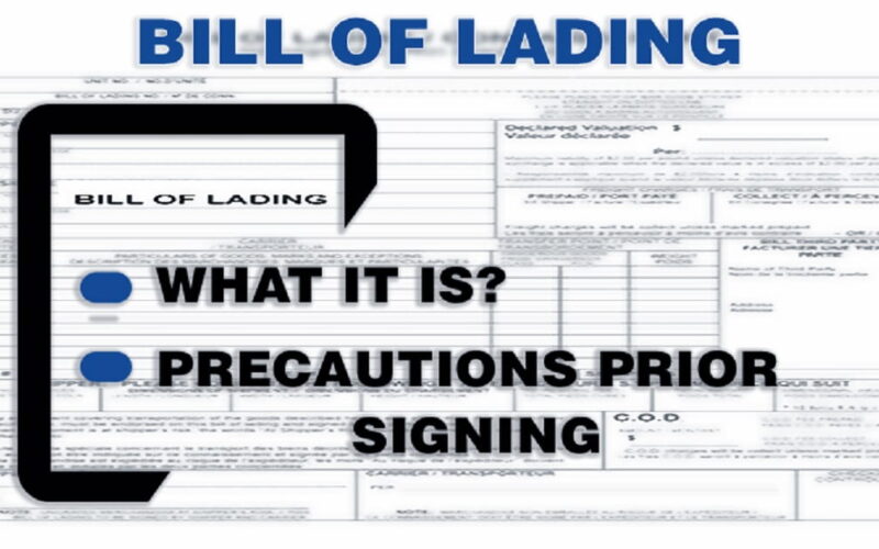 Bill Of Lading What It Is And Common Precautions Prior Signing It 4094